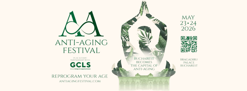 Banner Festivalul Anti-Aging 2026, Palatul Bragadiru, București