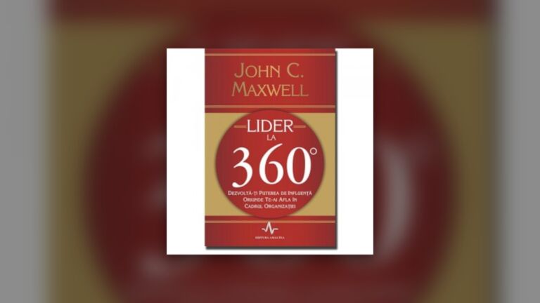 John Maxwell – Lider la 360 de grade