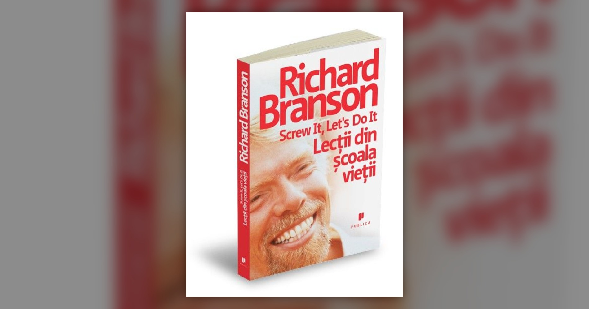 Coperta cărții "Screw It, Let's Do It - Lecții din școala vieții" de Richard Branson, Editura Publica