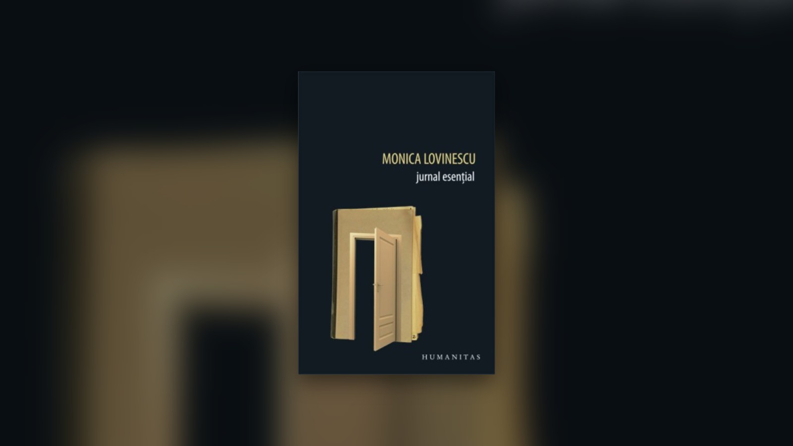Monica Lovinescu, Jurnal Esential
