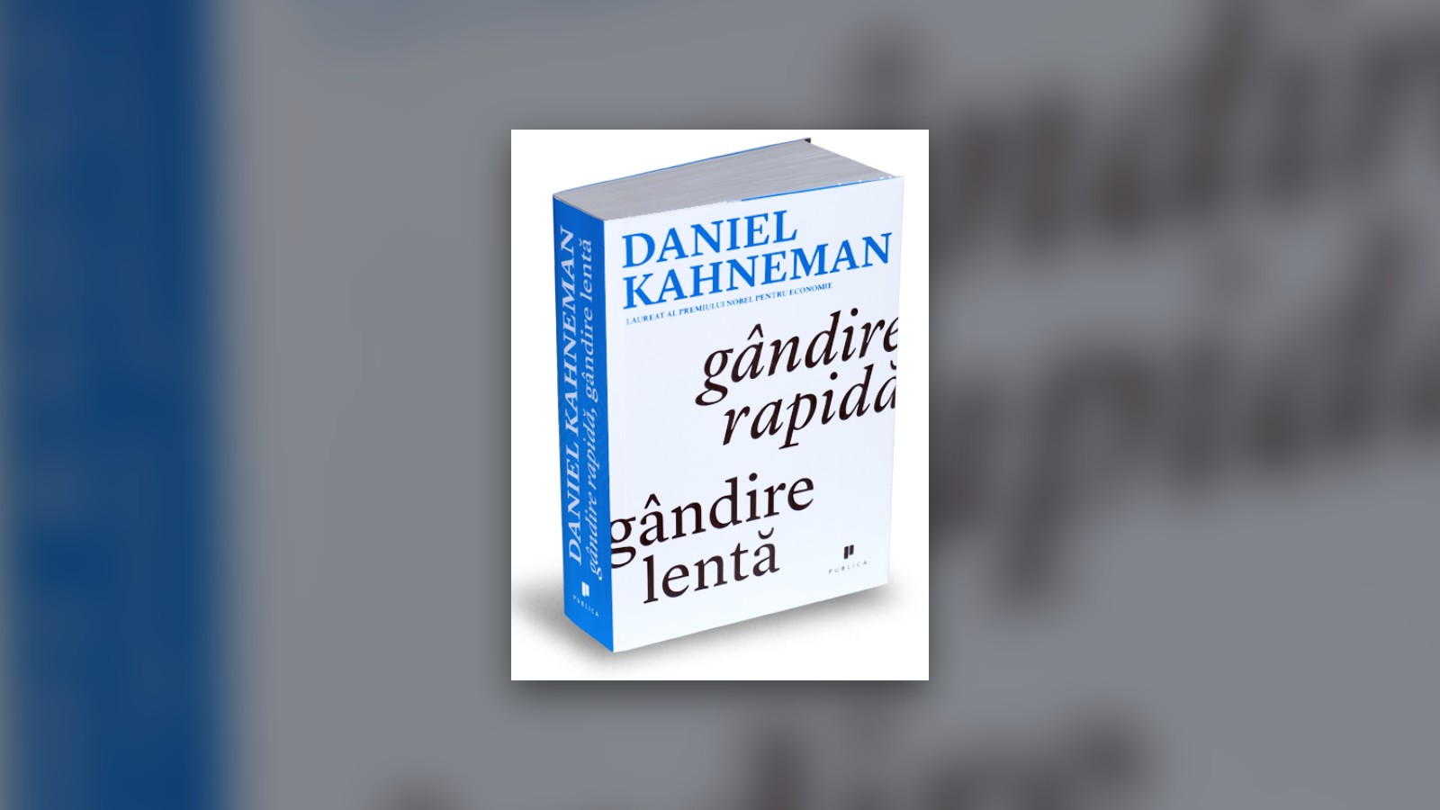 Gândire rapidă, gândire lentă, un alt mod de a vorbi despre… minte