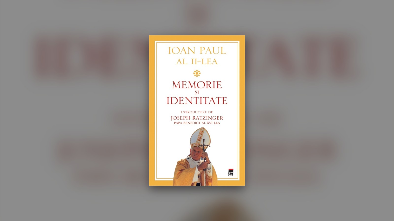 Să ne reamintim de Ioan Paul al II-lea