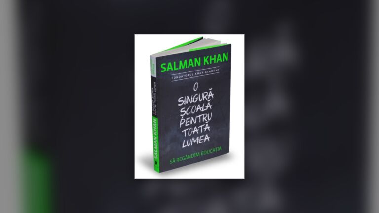 Khan Academy – o scoala care respecta ritmul fiecarui copil